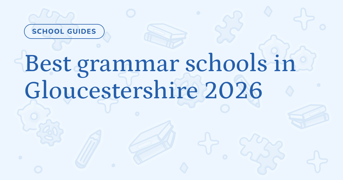 Best grammar schools in Gloucestershire 2026 – Cognito