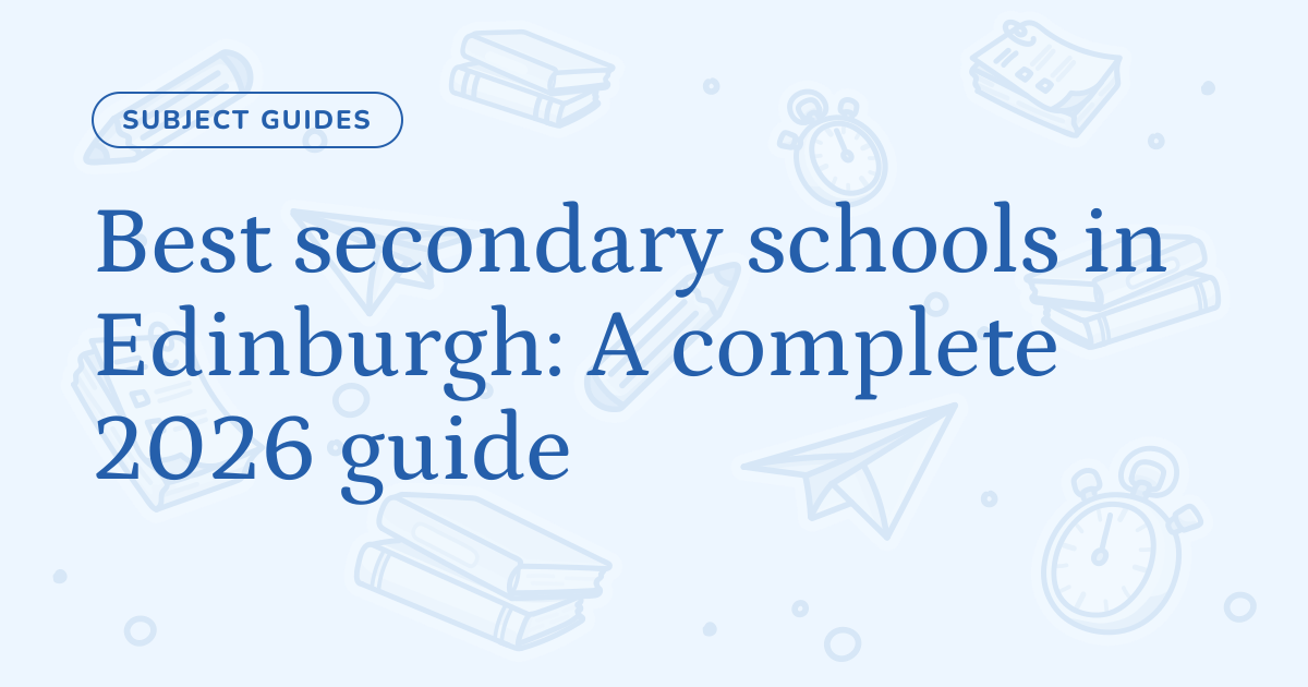 Best secondary schools in Edinburgh: A complete 2026 guide – Cognito