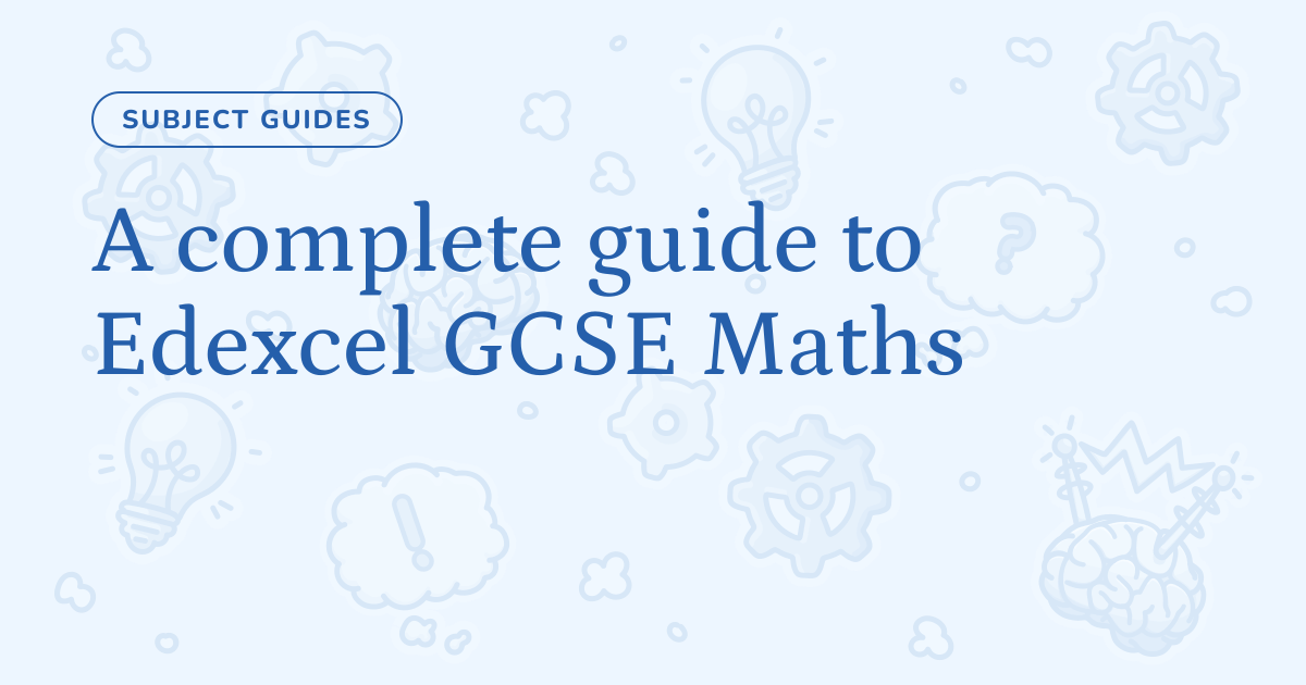 A complete guide to Edexcel GCSE Maths – Cognito