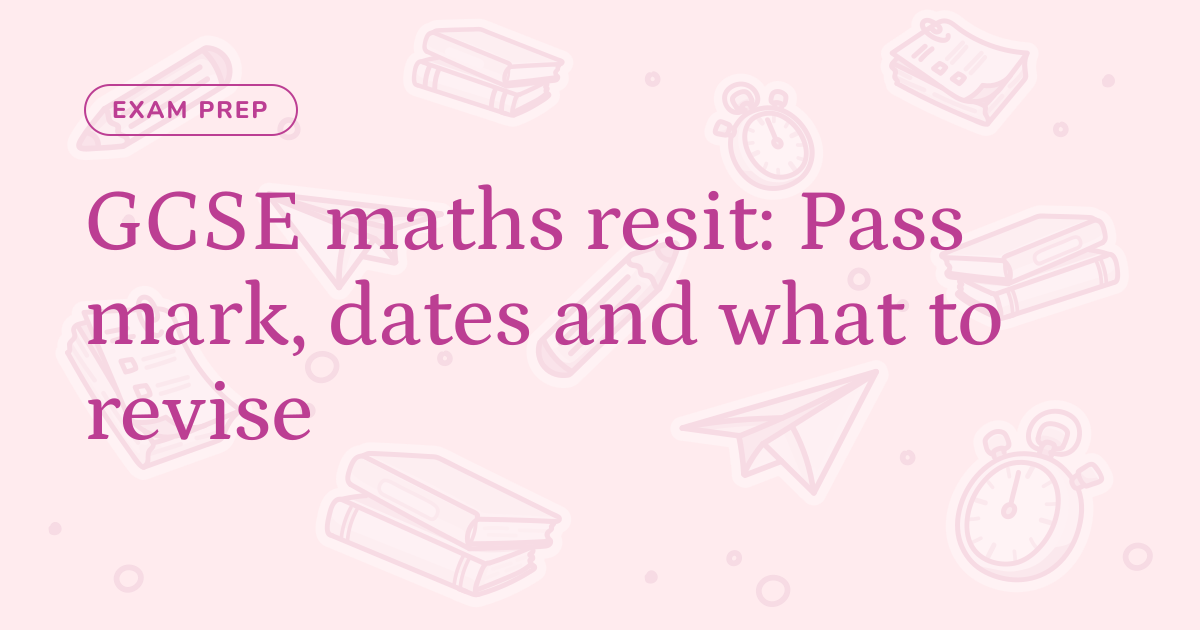 GCSE maths resit: Pass mark, dates and what to revise – Cognito
