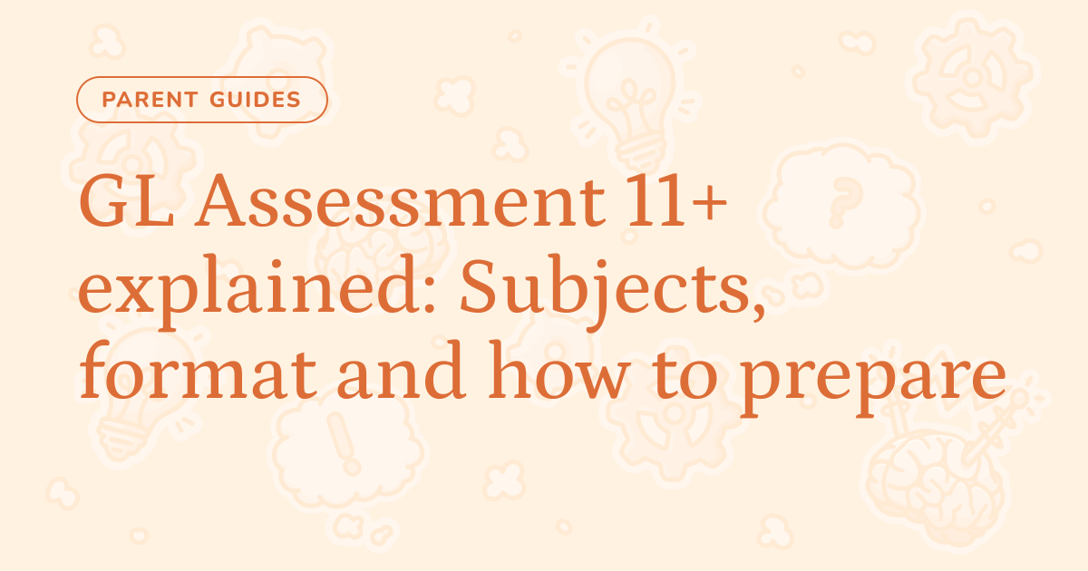 GL Assessment 11+ explained: Subjects, format and how to prepare – Cognito