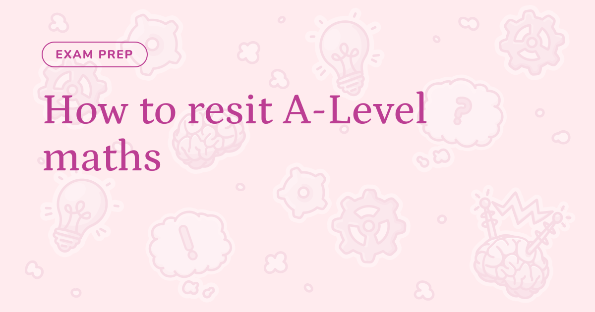 How to resit A-Level maths – Cognito