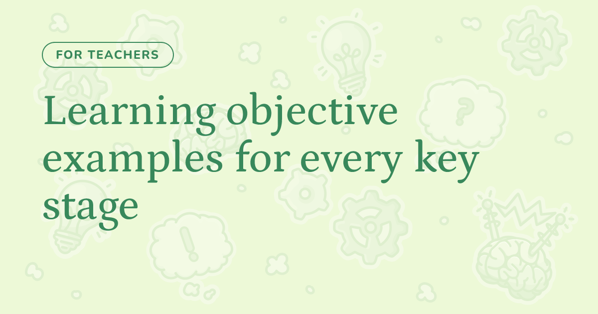 Learning objective examples for every key stage – Cognito