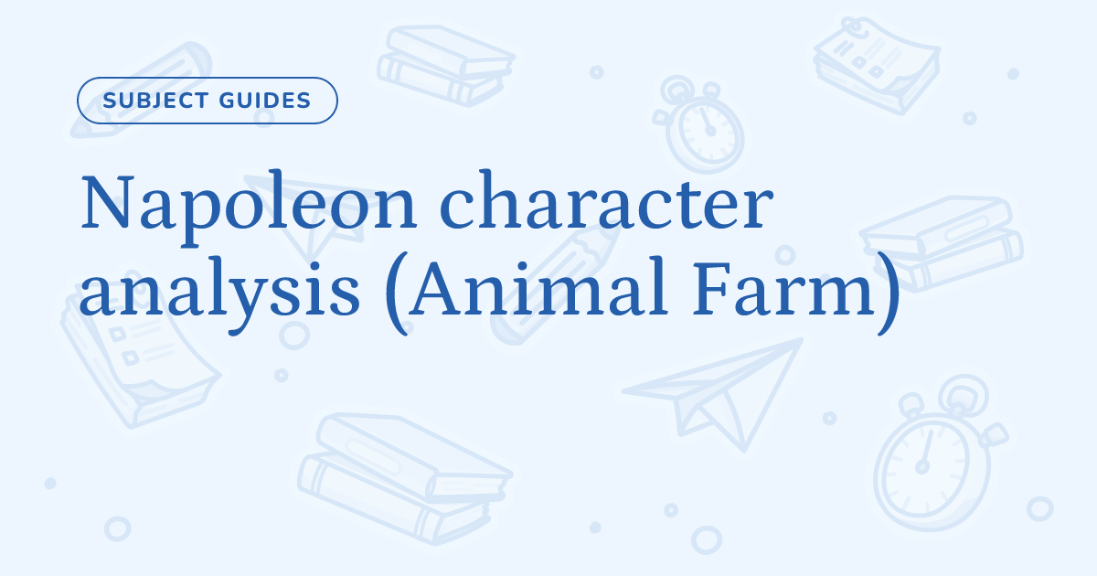 napoleon-character-analysis-animal-farm-cognito
